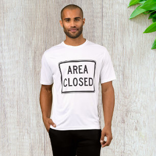 Area Closed Sign Warning Restricted Zone  T-Shirt