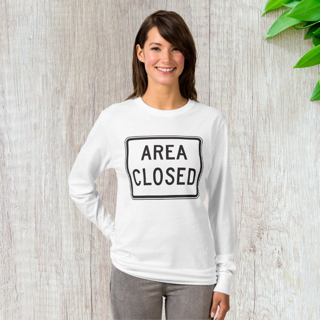 Area Closed Sign Warning Restricted Zone  T-Shirt (Creator Uploaded)