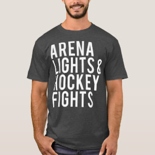 Arena lights and hockey fights T-Shirt