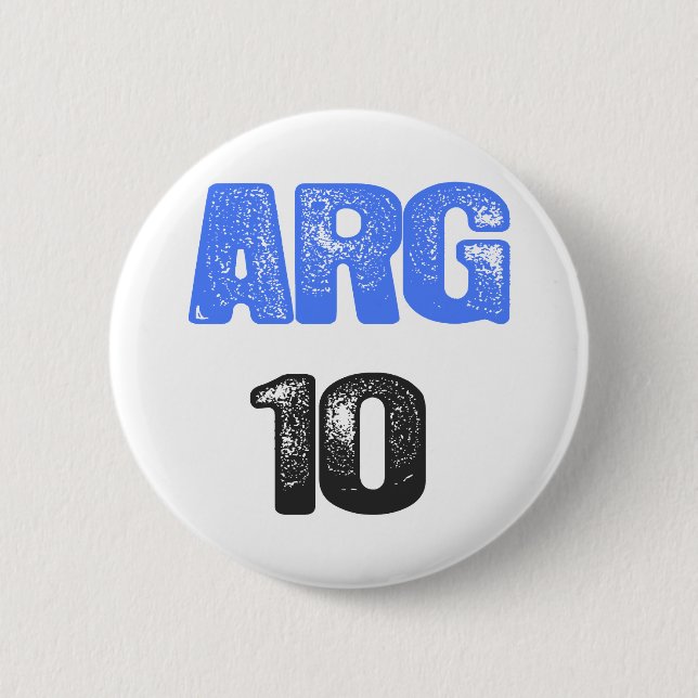 ARG 10! 6 CM ROUND BADGE (Front)