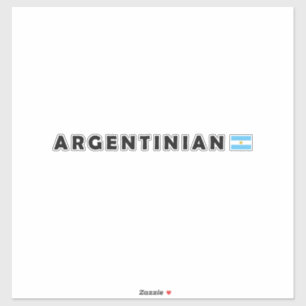 Argentina, I am Argentinian