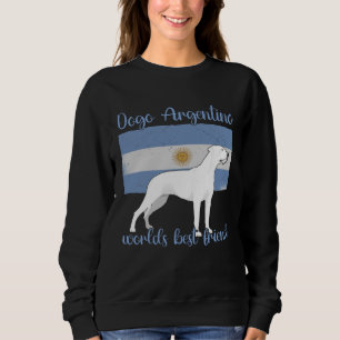 Argentine Dogo My Best Friend Is A Dog Dogo Argent Sweatshirt