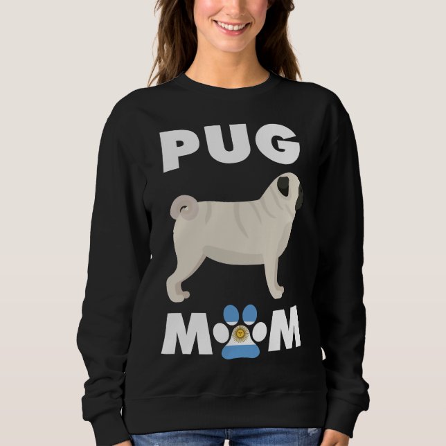 Argentinian Dog Pug Mum Essential T-Shirt 812 Sweatshirt (Front)
