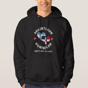 Argentinian Dominican What's Not To Love Heart Fla Hoodie