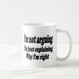 Arguing funny quote black typography coffee mug