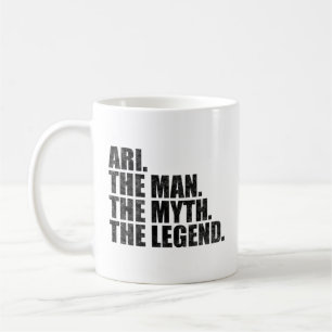 Ari name, Ari The Man The Myth The Legend Coffee Mug