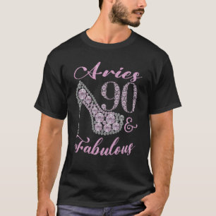 Aries 90 & Fabulously Sparkly High Heels 90th Happ T-Shirt