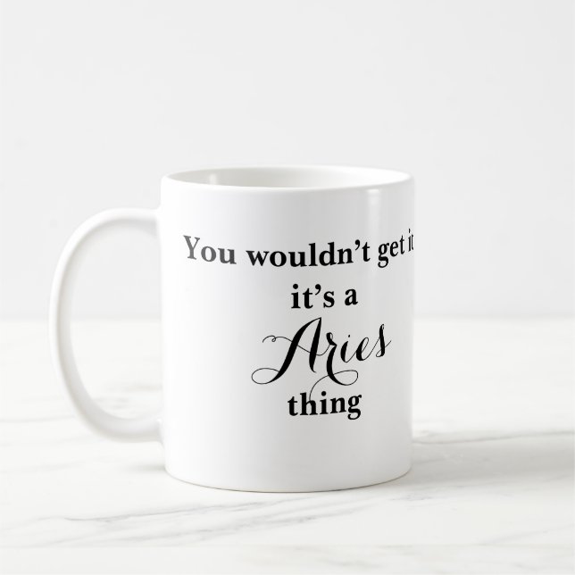 Aries Astrology Zodiac Funny Mug (Left)