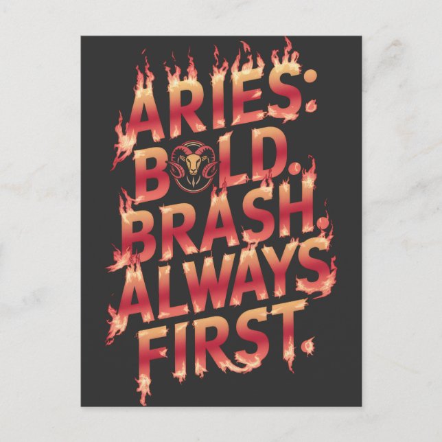 Aries: Bold, Brash, Always First Postcard (Front)