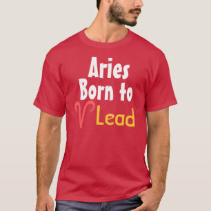 Aries Born to Lead T-Shirt