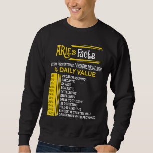 Aries Facts Zodiac T Born in March 21 to April 19 Sweatshirt