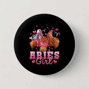 Aries girl birthday queen women birthday girlAries 6 Cm Round Badge
