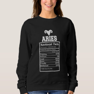 Aries Nutritional Facts Funny Star Symbol Inspirin Sweatshirt