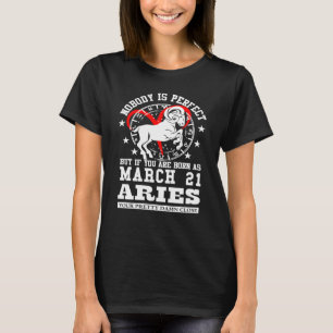 Aries Zodiac March 21 Astrology Women Men Birthday T-Shirt