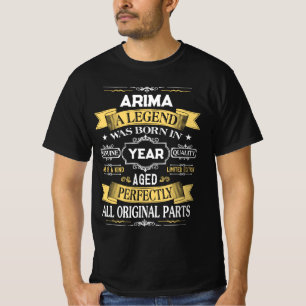ARIMA A Legend Was Born in Year T-Shirt