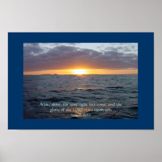 Arise Shine - Isaiah 60:1 Poster