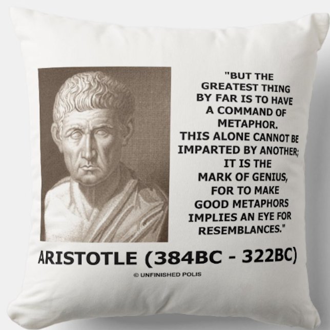 Aristotle Command Of Metaphor Mark Of Genius Quote Cushion (Celebrate genius via your command of metaphor with this Aristotelian quote throw pillow)