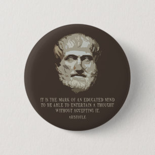 Aristotle Educated Mind 6 Cm Round Badge