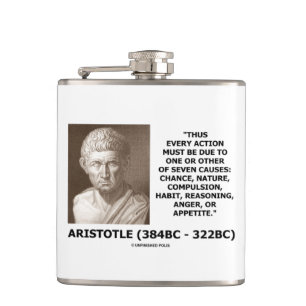 Aristotle Every Action One Of Seven Causes Quote Hip Flask