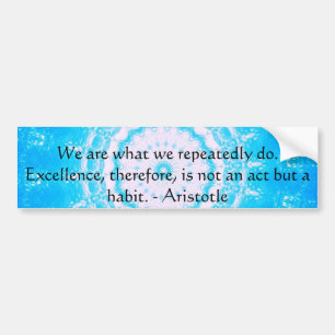 Aristotle Excellence Quotation Bumper Sticker