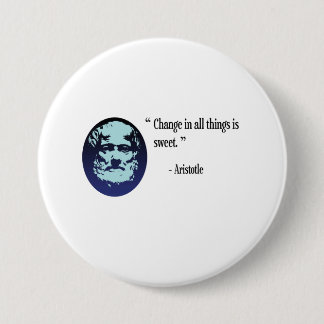 Aristotle philosophy badge - change is sweet