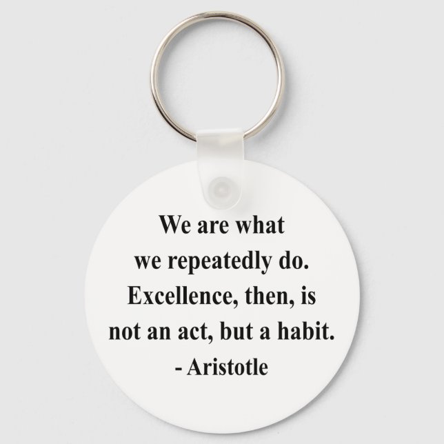 Aristotle Quote 4a Key Ring (Front)