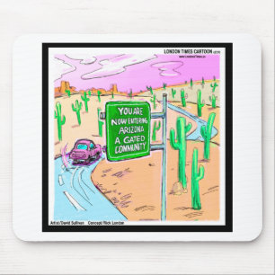 Arizona: A Gated Community Funny Gifts & Tees Mouse Pad