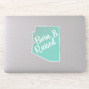 Arizona Born & Raised