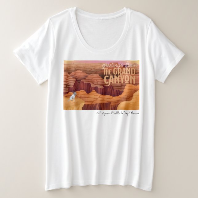 Arizona Cattle Dog Rescue - Grand Canyon Plus Size T-Shirt (Design Front)