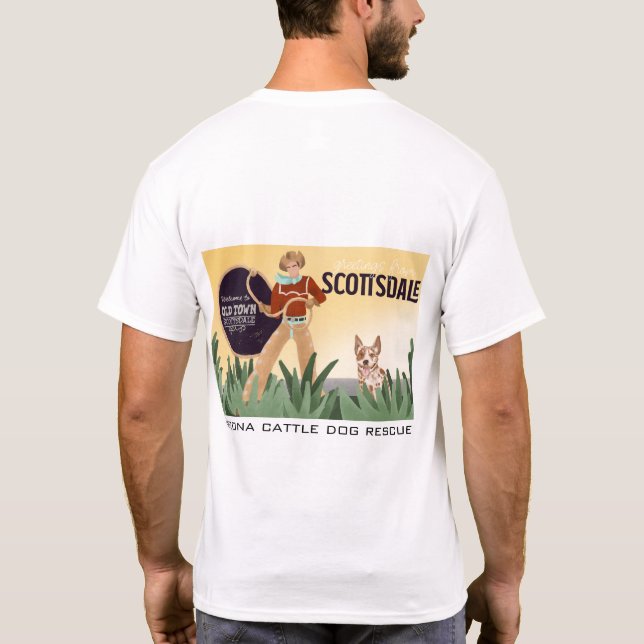 Arizona Cattle Dog Rescue - Old Town Scottsdale T-Shirt (Back)