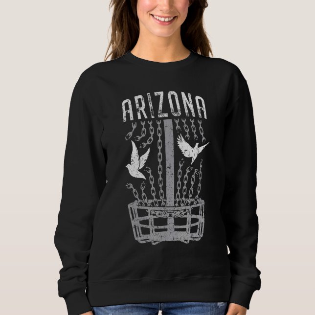 Arizona Disc Golf Player Breaking Chains Birdie Sweatshirt (Front)