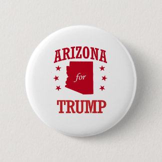 ARIZONA FOR DONALD TRUMP 6 CM ROUND BADGE
