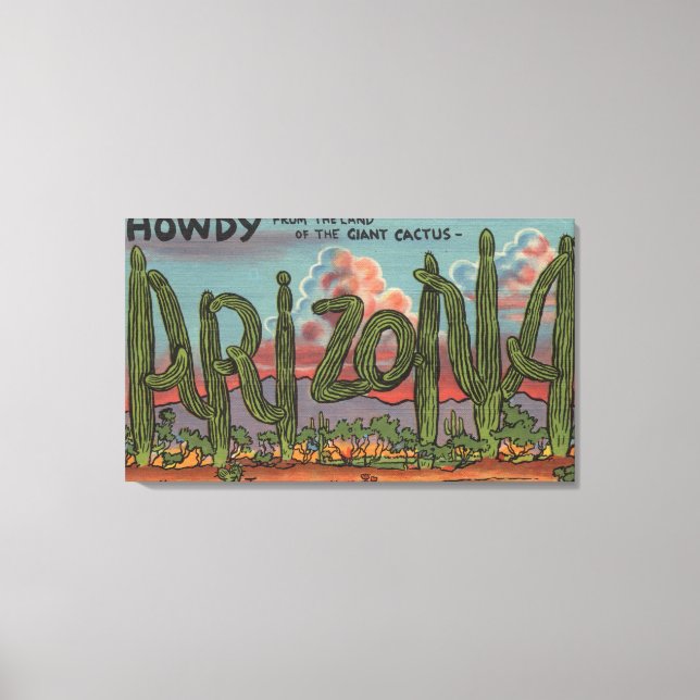 Arizona - Howdy from Arizona in Cactus Font Canvas Print (Front)