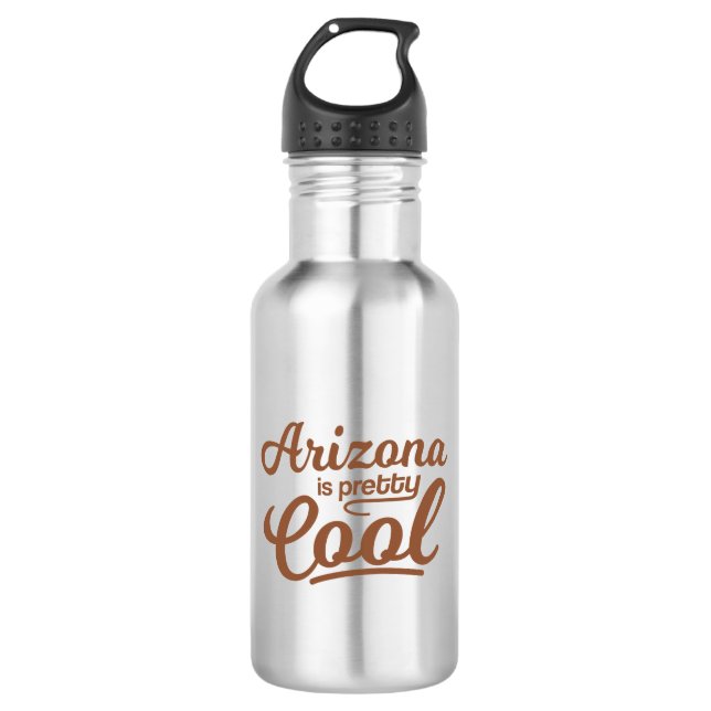 Arizona Is Pretty Cool 532 Ml Water Bottle (Front)