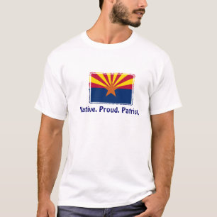 Arizona - Native. Proud. Patriot T-Shirt