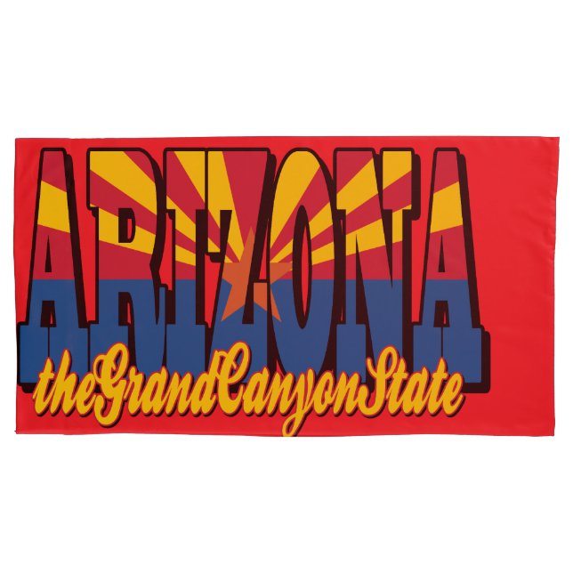 Arizona the Grand Canyon State Pillowcase (Front)