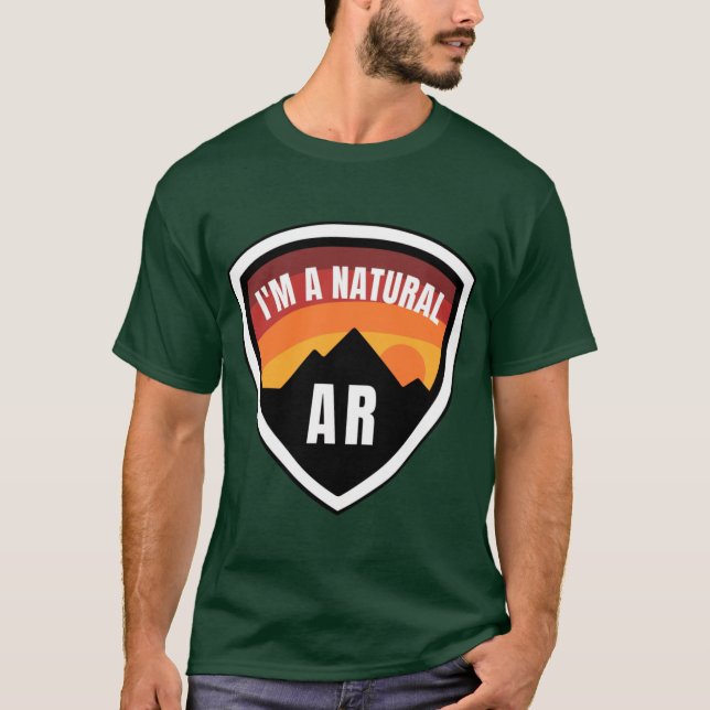 Arkansas Im a Natural Badge T-Shirt (Front)