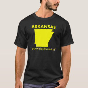 Arkansas - Now With Electricity! T-Shirt