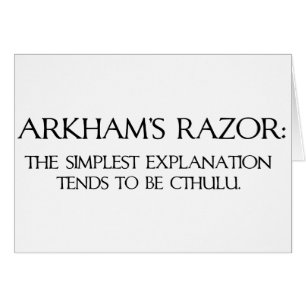 Arkham's Razor