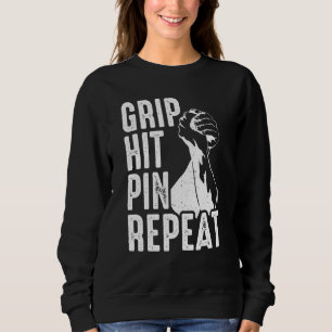 Arm Bar Wrestling Grip Hit Pin Repeat Sweatshirt