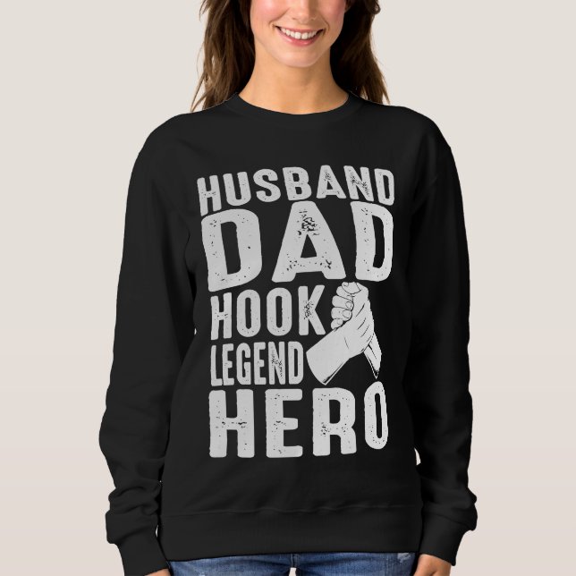 Arm Bar Wrestling  Husband Dad Hook Legend Hero Sweatshirt (Front)
