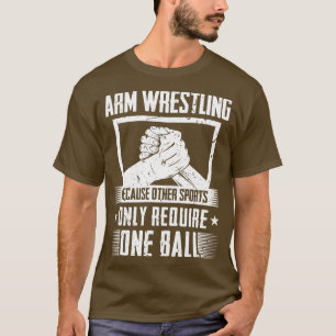 Arm Wrestle Men Arm Wrestling T-Shirt