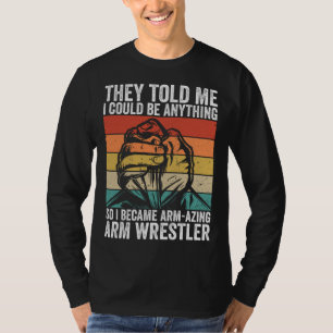 Arm Wrestling And Arm Wrestler Contest T-Shirt