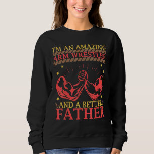 Arm Wrestling Armwrestler Athlete Squeezing Biceps Sweatshirt