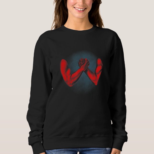 Arm Wrestling Hand Wrestler Sweatshirt (Front)