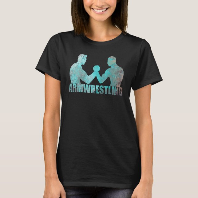 Arm Wrestling Strength Sport Armwrestling Grunge E T-Shirt (Front)