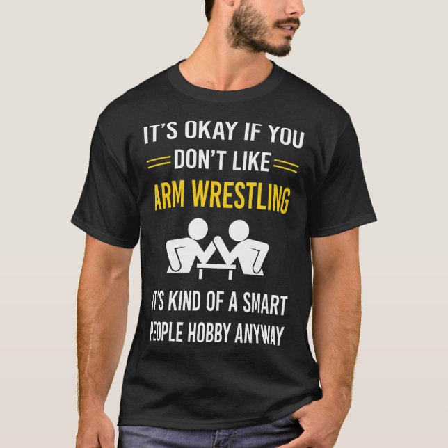 Arm Wrestling Wrestler Armwrestling Armwrestler T-Shirt (Front)