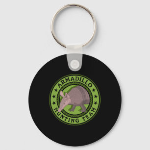 Armadillo Hunting Team Hunt Armadillos Hunters Key Ring