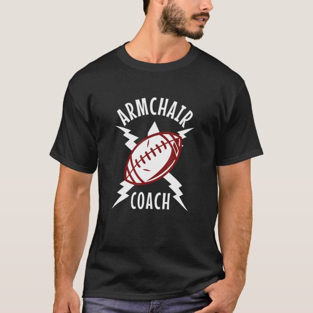 Armchair Coach Sports  Football Home Coaching Funn T-Shirt (Front)