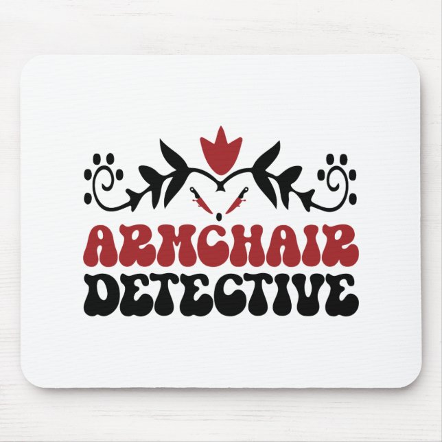 Armchair detective mouse pad (Front)